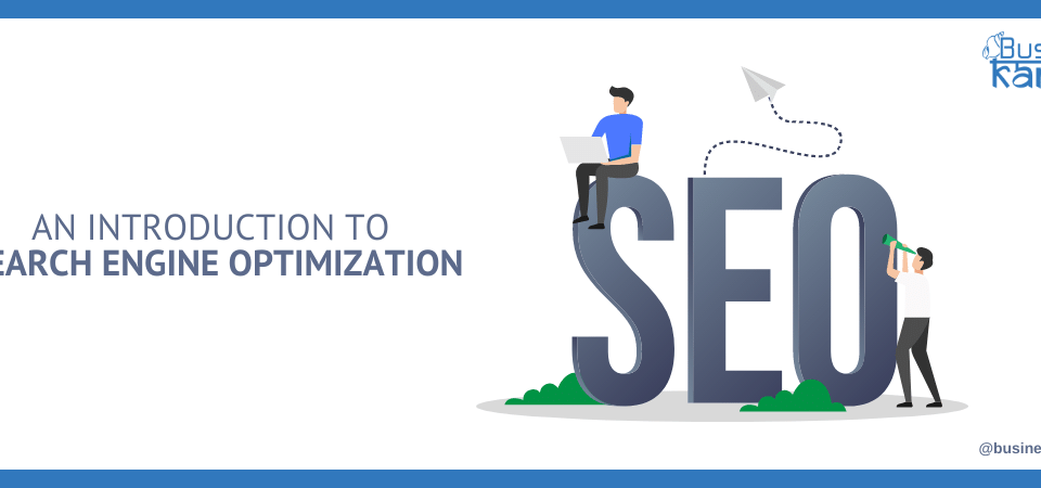 Introduction to Search Engine Optimization - Bkarma