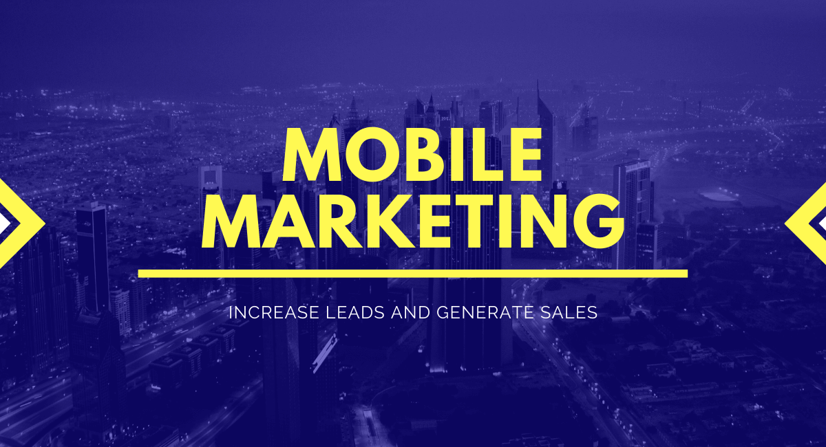 Increase Leads through Mobile Marketing