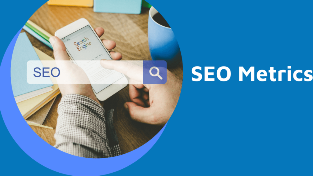 Key SEO Metrics which every beginner should know