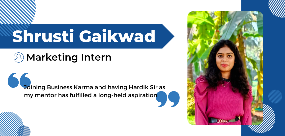 Interns at Business Karma Shrusti Gaikwad