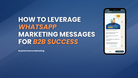 Know Everything About WhatsApp Business Marketing