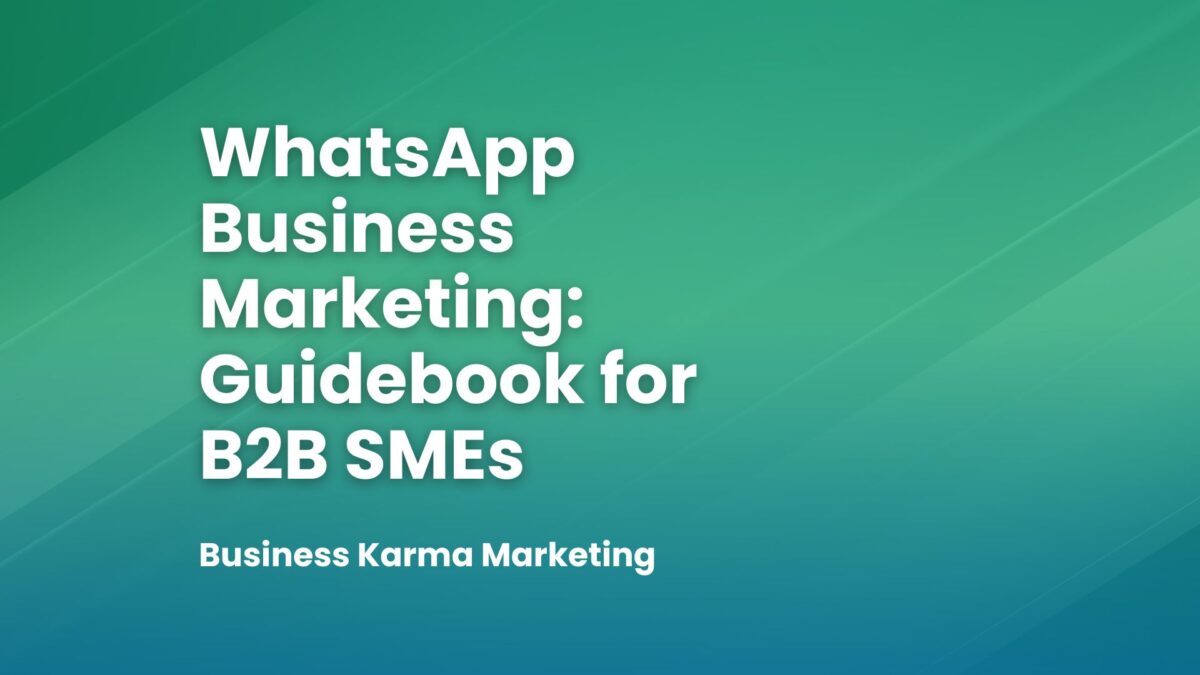 WhatsApp Business Marketing: Guidebook for B2B SMEs