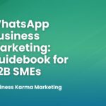 WhatsApp Business Marketing: Guidebook for B2B SMEs