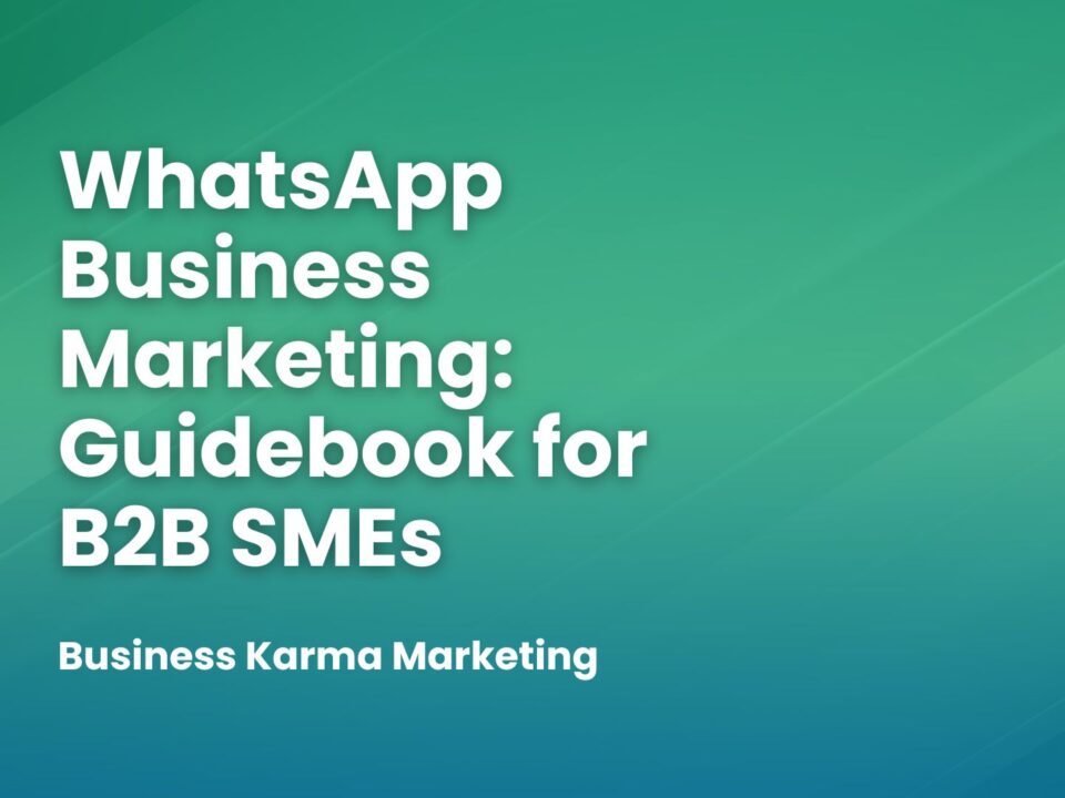 WhatsApp Business Marketing: Guidebook for B2B SMEs